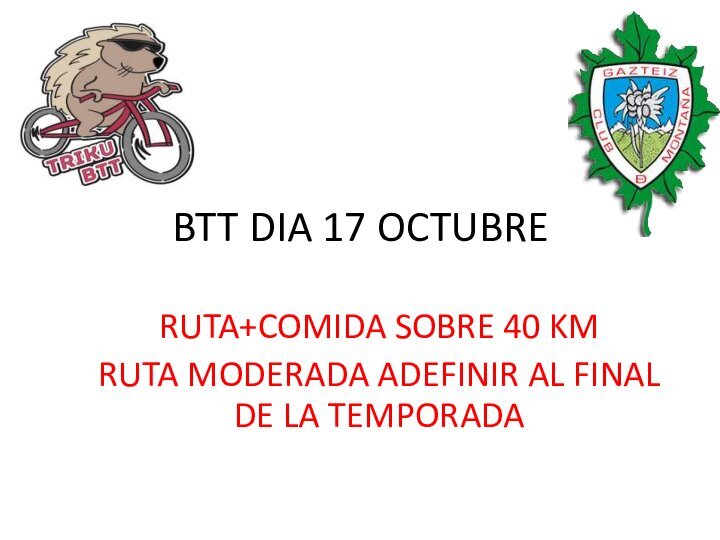 Foto Ruta+Comida Sobre 40km Ruta Moderada A definir Al final de la temporada.